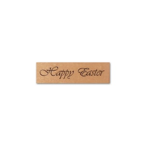 May include: A brown rectangular sign with the text "Happy Easter" in a cursive font.