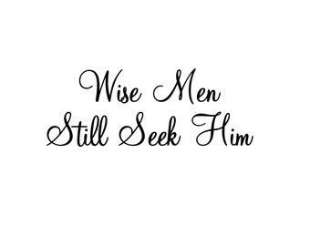 Wise Men Still Seek Him Unmounted Rubber Stamp - Religious Christmas Sentiment #26