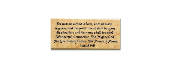 scripture #13 ISAIAH 9:6 religious Christmas mounted rubber stamp bible verse