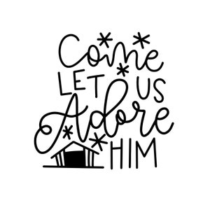 Come Let us Adore Him Unmontierter Stempel - Religiöses Weihnachtslied #26