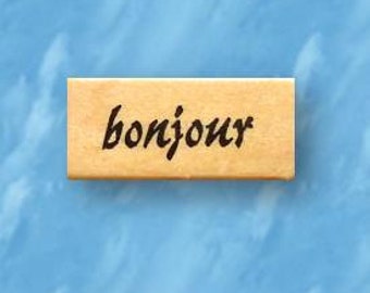 bonjour Mounted rubber stamp, French hello, greeting No.21