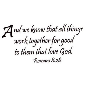 Romans 8-28 Christian bible verse UNMOUNTED rubber stamp, scripture, encouragement, bible journal stamp, religious, Sweet Grass Stamps No.16
