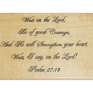 Wacht op de Heer; wees van goede moed Gemonteerde rubberstempel Christelijk bijbelvers, schriftjournaal, Psalm 27:14 CMS #6