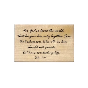 John 3-16 bible verse mounted rubber stamp, For God so loved the world..., religious Christian, scripture #16