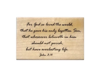 John 3-16 Bible Verse Mounted Rubber Stamp, For God so loved the world..., Religious, Christian, Scripture #16