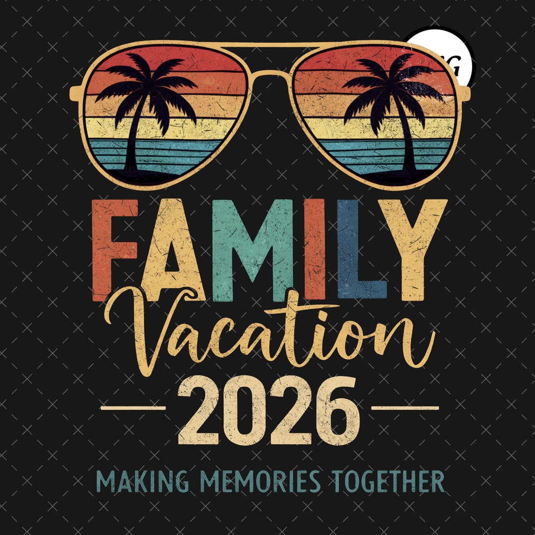 Family Vacation 2026 PNG, Family Beach Trip PNG, Summer Vacation Shirt ...