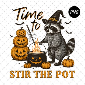 May include: A Halloween-themed illustration featuring a raccoon wearing a witch hat, stirring a cauldron with flames. The image includes jack-o'-lanterns, bats, and the text "Time to Stir the Pot" in orange and black.