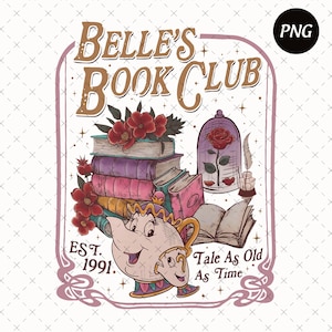 Peut inclure: Illustration fantaisiste pour "Belle's Book Club" avec une pile de livres, des roses rouges et un personnage de théière. Le design comprend le texte "Tale As Old As Time" et "Est. 1991" dans un cadre décoratif.
