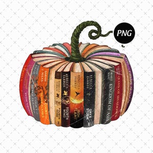 May include: A digital illustration of a pumpkin made of books. The books are various colors and have titles such as "Kingdom of Ash" and "Fourth Wing." The pumpkin has a green stem and is labeled "PNG."