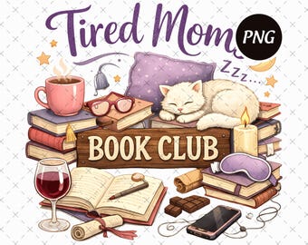 Tired Moms Book Club Png, Retro Coffee Reader Design, Funny Bookish Mom Png, Book Lover Digital Download