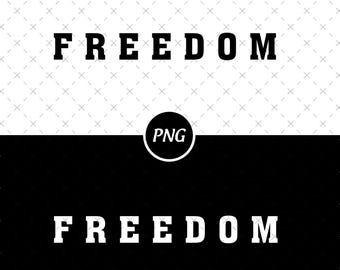 Freedom PNG, Minimalist Word Art (Digital Download)