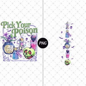 May include: A digital illustration featuring the text "Pick Your Poison" above various potion bottles, a skull, and a green apple with a skull face. The bottles contain purple, pink, and blue liquids. Bats and purple flowers are also included.