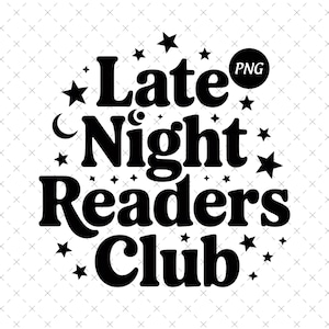 Op de afbeelding: Zwart-wit PNG-afbeelding met de tekst "Late Night Readers Club" in een vet, afgerond lettertype. Het ontwerp bevat sterren en een maan, wat wijst op een nachtelijk thema. De letters zijn omringd door sterren.