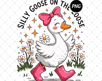 Silly Goose On The Loose PNG, Funny Meme, Coquette Goose (Digital Download)