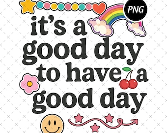 I'm Bout To Have A Good Day PNG, Christian Sublimation (Digital Download)