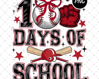 Baseball 100 Days Of School Png, 100th Day Baseball Design, Teacher School Png, Cute 100 Days Sublimation Digital File