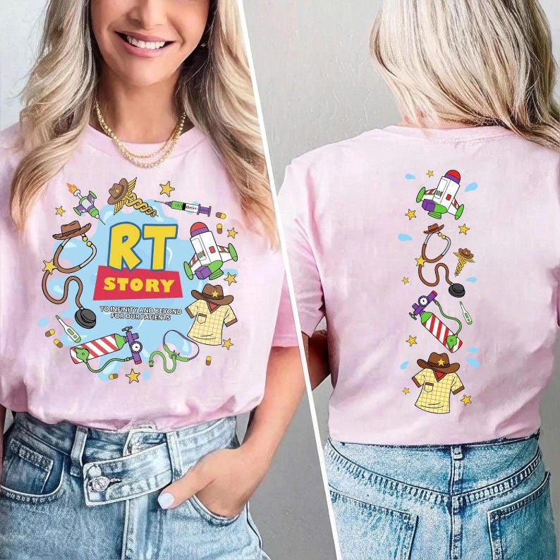 May include: A light pink t-shirt featuring a graphic print of medical equipment and cowboy-themed items. The front displays the text RT STORY and TO INFINITY AND BEYOND FOR OUR PATIENTS. The back shows a vertical arrangement of the same icons.