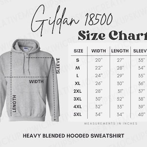 May include: A light grey hooded sweatshirt shown next to a Gildan 18500 size chart. The chart lists sizes S through 5XL with corresponding width, length, and sleeve measurements in inches. Dashed lines on the hoodie indicate where these measurements are taken.