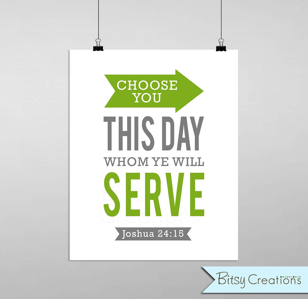 Printable Bible Verse Choose You This Day Whom Ye Will Serve Etsy printable-bible-verse-choose-you-this-day-whom-ye-will-serve-etsy