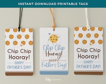 May include: Three printable Father's Day gift tags with cookie designs. Each tag features the text "Chip Chip Hooray! Happy Father's Day!" in a playful font. The tags are white with brown and blue accents.