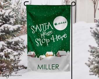 Personalized Christmas Yard Flag - Santa Please Stop Here Garden Flag - Custom Made with Last Name - 12x18 inch Flag