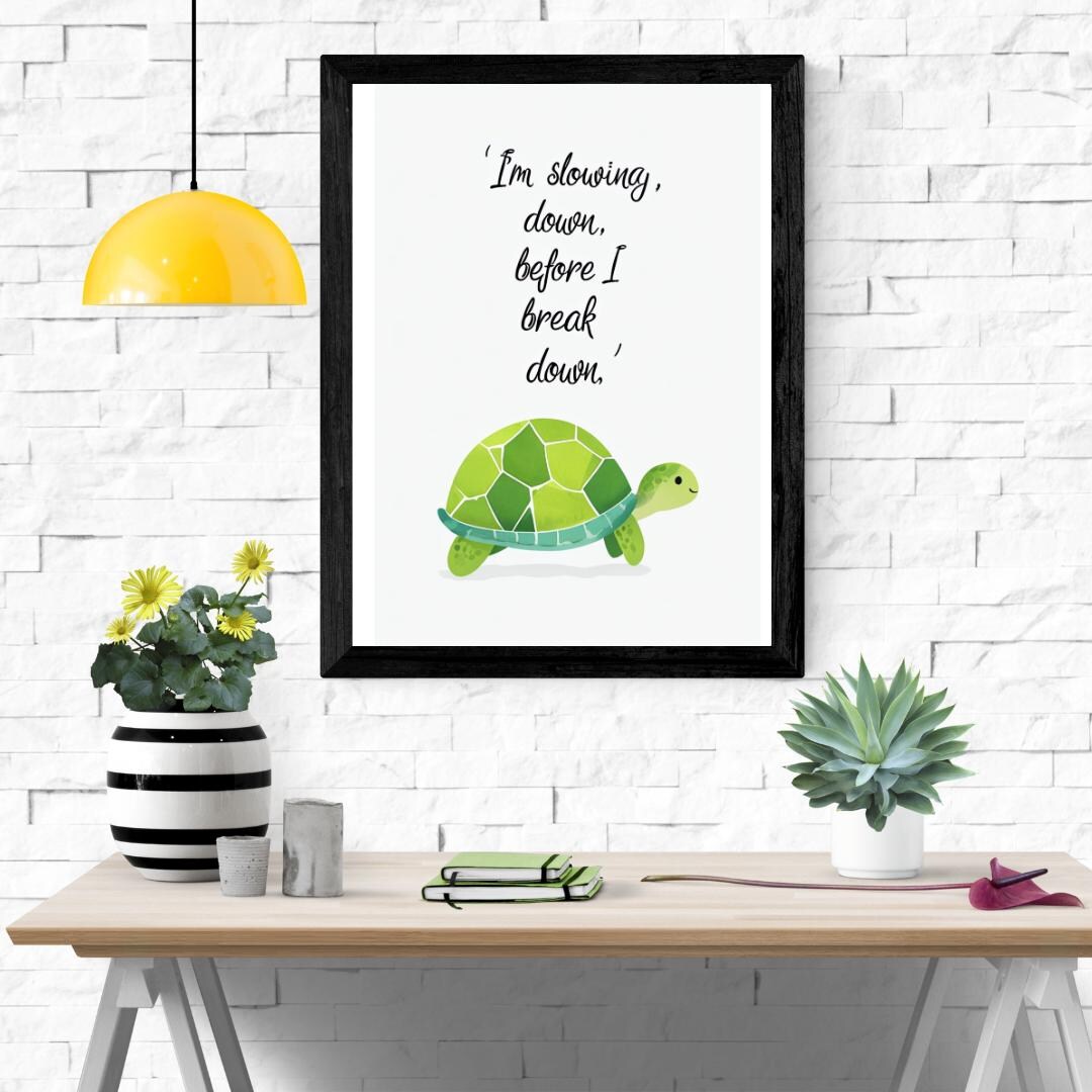Self Care Wall Art , Slow Down Before You Break Down,mental Health ...