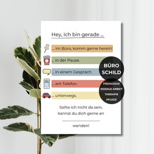 Könnte beinhalten: Ein hellblaues und weißes Schild mit dem Text "Hey, ich bin gerade..." und einer Liste von Optionen, wo sich die Person befinden könnte, darunter "im Büro, komm gerne herein!" und "in der Pause." Das Schild enthält auch den Text "BÜRO SCHILD" und eine Liste von Berufen, darunter "PÄDAGOGIK", "SOZIALE ARBEIT", "THERAPIE" und "PFLEGE".