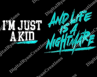 Funny Matching Family png, I'm Just a Kid / I'm Just an Adult png, Life Is a Nightmare png, Digital File