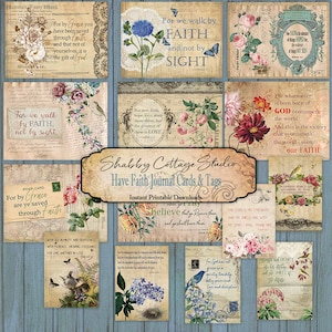 May include: A set of printable journal cards and tags with a shabby chic aesthetic. The cards feature floral designs, birds, and inspirational quotes about faith. The text on the cards includes phrases like "For by Grace you have been saved through faith" and "For we walk by faith, not by sight".