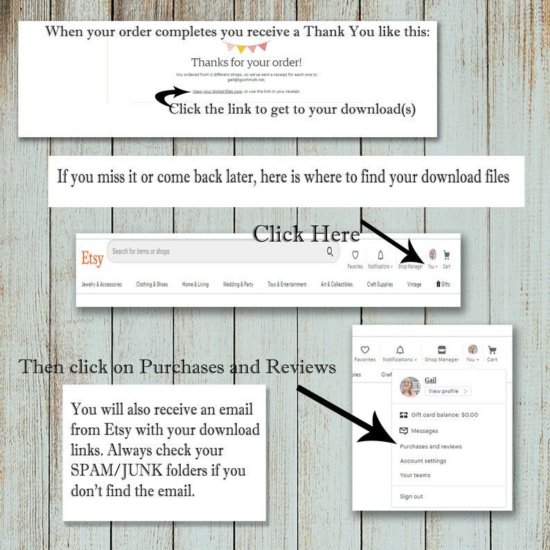 May include: A screenshot of an Etsy website showing how to find your digital downloads after purchasing an item. The text on the screen says "Click the link to get to your download(s)" and "Click Here". The text also says "You will also receive an email from Etsy with your download links. Always check your SPAM/JUNK folders if you don't find the email."