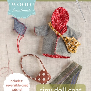 May include: A sewing pattern for a tiny doll coat, satchel and hat. The pattern includes instructions for making a reversible coat with a red and grey fabric.