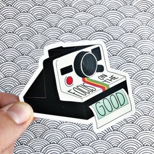 Focus on the Good - waterproof vinyl sticker