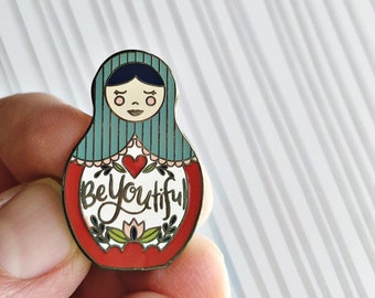 BeYOUtiful Matryoshka Enamel Pin