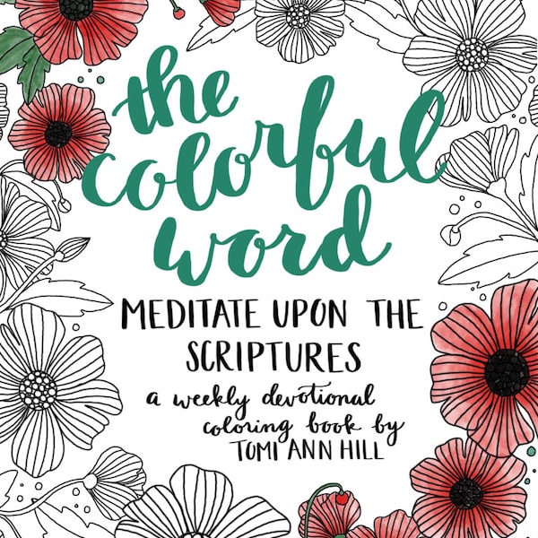 DIGITAL version - The Colorful Word: Meditate Upon the Scriptures -- a scripture coloring book and journal