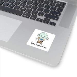 Leave Room For Me Mint Chocolate Chip Ice Cream Square Stickers