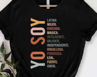 Yo Soy Shirt, Latina Mexico Shirt, Mujer Latina Shirt, Hispanic Shirt, Chingona Shirt, Spanish Shirt, Mexican Shirt, Gift For Latina