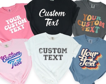 Comfort Colors Custom Text Shirt, Comfort Colors Custom Business Logo Matching Shirt, Custom Made Shirt, Comfort Colors Custom Photo Shirt