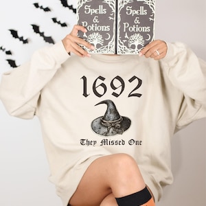 1692 They Missed One Sweatshirt, Salem Witch Sweatshirt, Halloween Shirt, Halloween Gift, Halloween Costume, Spooky Season Sweater