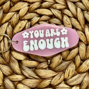 Vintage Style Motel Keychain Pink You are Enough Gift Inspirational Gift Empowering