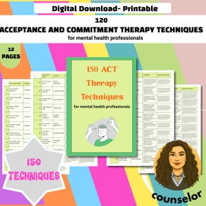 Peut inclure: Téléchargement numérique imprimable intitulé "ACCEPTANCE ET ENGAGEMENT THÉRAPIE TECHNIQUES" pour les professionnels de la santé mentale. L'image comprend une couverture de livre avec le texte "150 ACT Therapy Techniques" et un graphique d'une personne avec des mains près de sa tête. L'image comprend également le texte "120" et "12 PAGES".