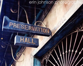 Preservation Hall Sign New Orleans French Quarter Photography Print, Jazz Music Art, Unframed Louisiana Wall Art, Large Living Room Art