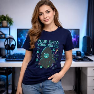 Unisex Cotton T-shirt Your Data Your Rules - Hacker Cyber Security Gift S-3XL