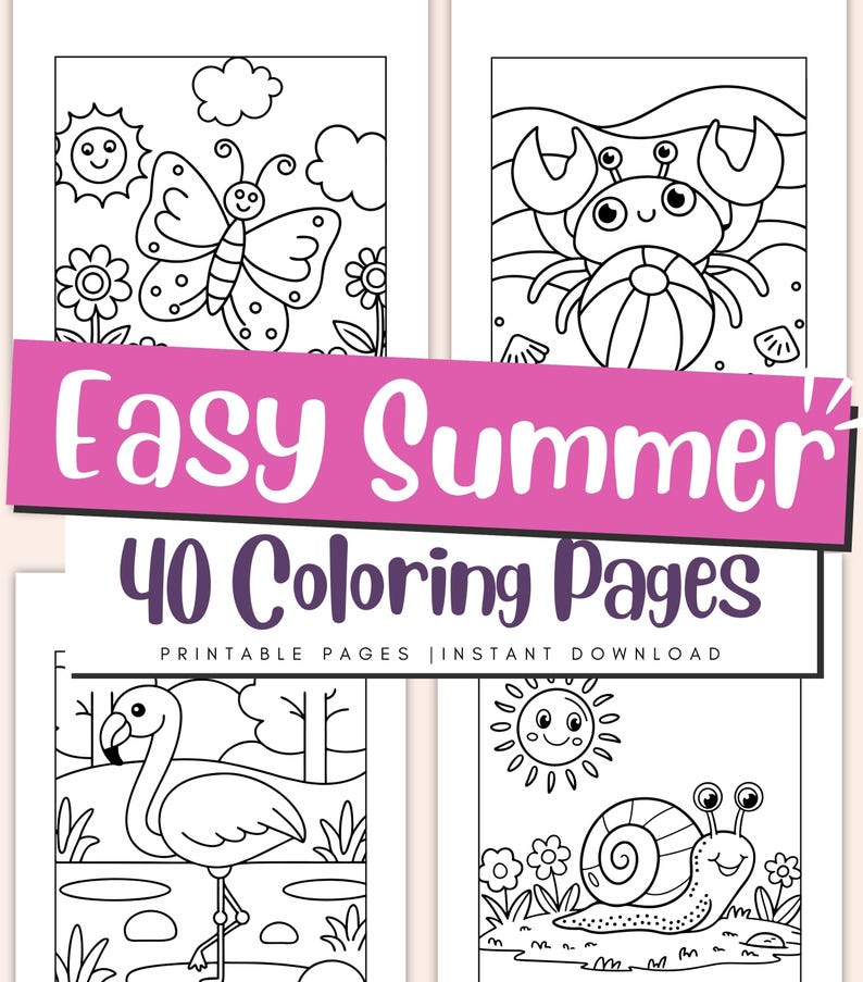May include: A set of four black and white colouring pages featuring summer themes. The pages include a butterfly, a crab, a flamingo, and a snail. The text "Easy Summer 40 Colouring Pages Printable Pages Instant Download" is at the bottom of the image.