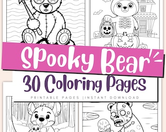 May include: A collection of black and white coloring pages featuring spooky bear illustrations. The title "Spooky Bear" is displayed on a pink banner, with the text "30 Coloring Pages" below it. The pages are labeled "Printable Pages | Instant Download".