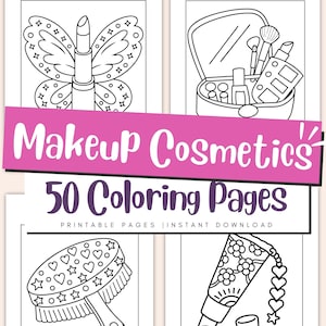 May include: Black and white coloring pages featuring makeup and cosmetic items. The images include a lipstick with butterfly wings, a makeup bag with a mirror and brushes, a makeup brush with hearts and stars, and a tube of cream with a floral design.