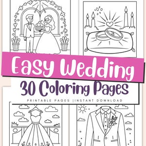 May include: Black and white line art of wedding-themed illustrations. The image includes a bride and groom, wedding rings, a wedding dress, and a tuxedo. The text "Easy Wedding 30 Coloring Pages" is displayed.