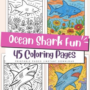 May include: A collection of four coloring pages featuring sharks. The pages include both black and white line drawings and colored illustrations. The text "Ocean Shark Fun" and "45 Coloring Pages" is displayed on a pink banner.