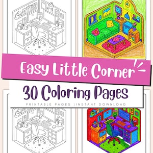 May include: A collection of 30 coloring pages featuring isometric illustrations of cozy corners. The pages include scenes of a home office and a living room, with the text "Easy Little Corner" and "30 Coloring Pages". Printable and instant download.