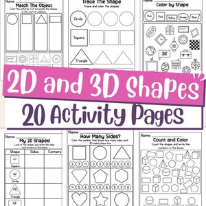 May include: A collection of 20 activity pages for learning 2D and 3D shapes. The pages include tracing, matching, and coloring exercises. The cover features the text "2D and 3D Shapes" and "20 Activity Pages" in pink and white.