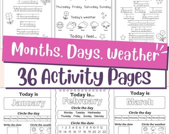 May include: A set of 36 activity pages for learning months, days, and weather. The pages feature handwriting practice for days of the week and months of the year, along with weather and date-related exercises. The pages are designed for educational purposes.
